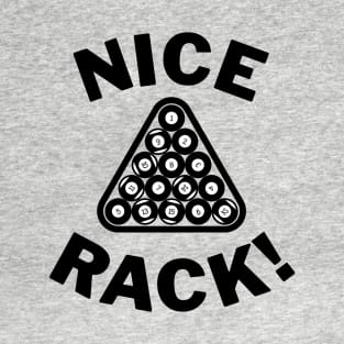 Nice Rack! T-Shirt